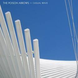 The Poison Arrows : Casual Wave